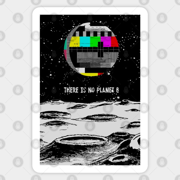 There Is No Planet B Sticker by katmargoli